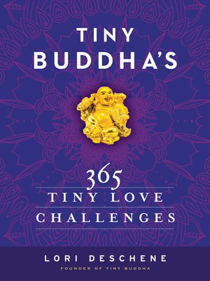 cover image of Tiny Buddha's 365 Tiny Love Challenges